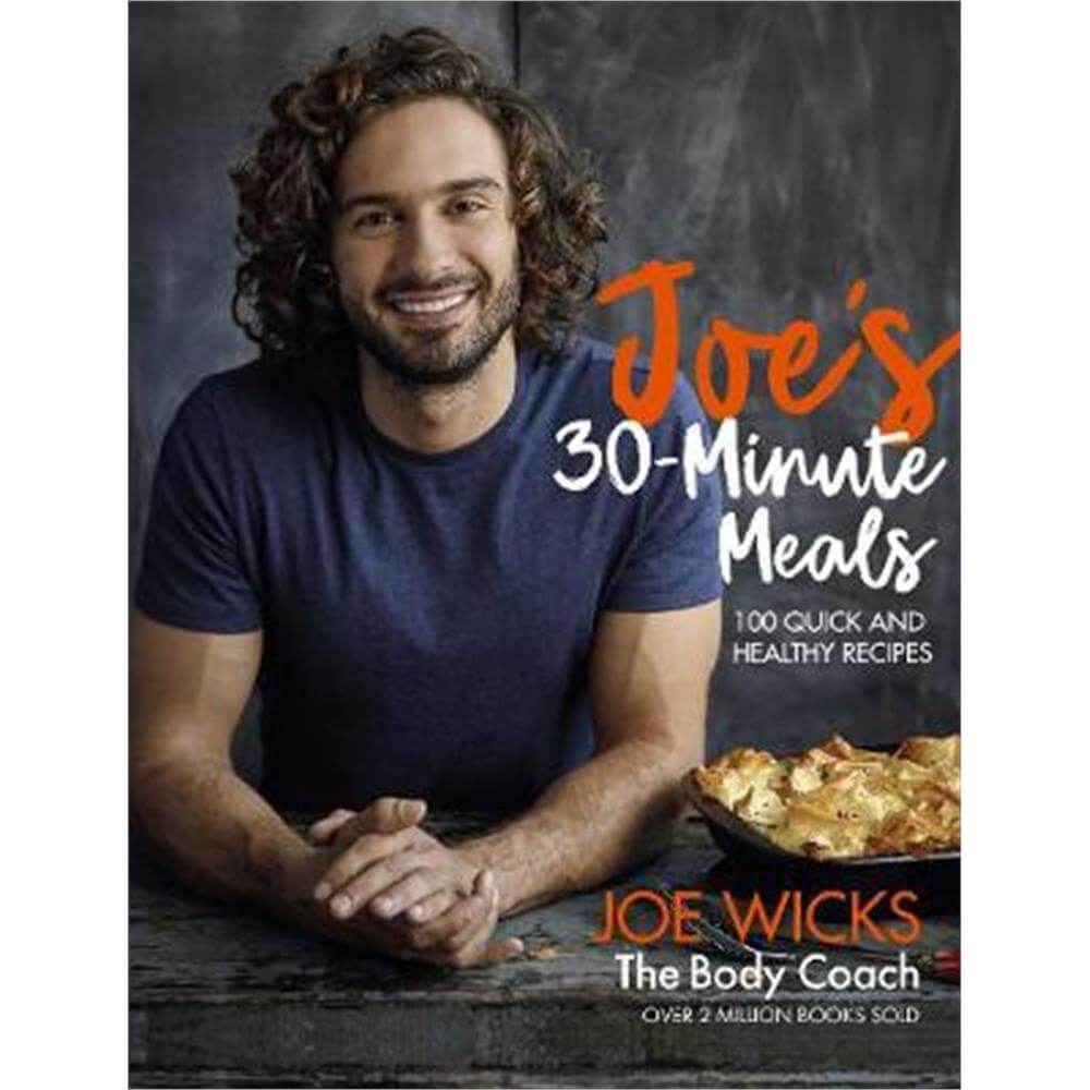 Joe's 30 Minute Meals (Hardback) - Joe Wicks